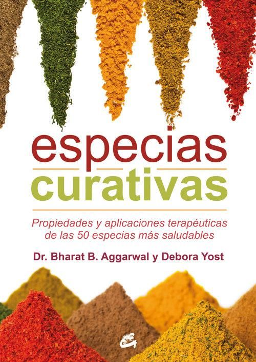 Produktbild: Especias curativas : propiedades y aplicaciones terap&eacute;uticas de las 50 especias m&aacute;s saludables