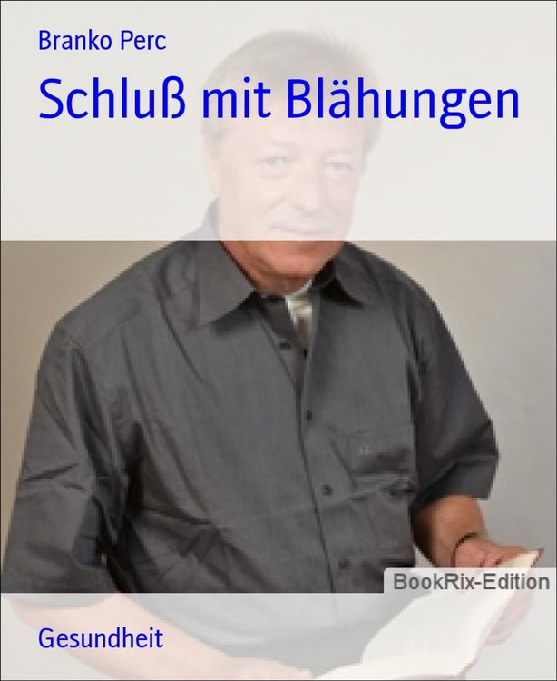 Produktbild: Schlu&szlig; mit Bl&auml;hungen