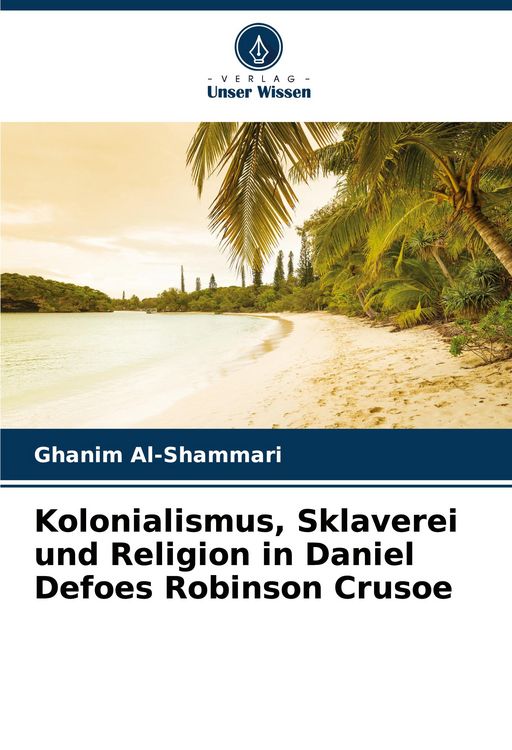 Produktbild: Kolonialismus, Sklaverei und Religion in Daniel Defoes Robinson Crusoe