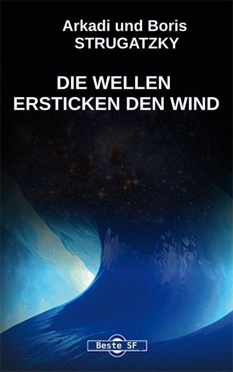 Produktbild: Die Wellen Ersticken Den Wind