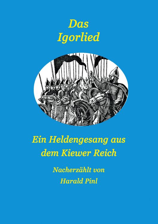 Produktbild: Das Igorlied - Ein Heldengesang aus dem Kiewer Reich