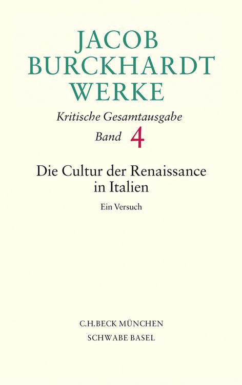 Produktbild: Jacob Burckhardt Werke Bd. 4: Die Cultur der Renaissance in Italien