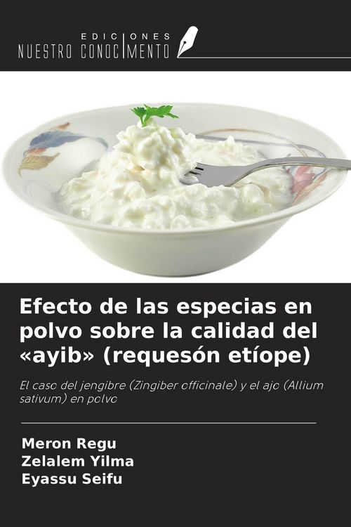 Produktbild: Efecto de las especias en polvo sobre la calidad del 'ayib' (reques&oacute;n et&iacute;ope)