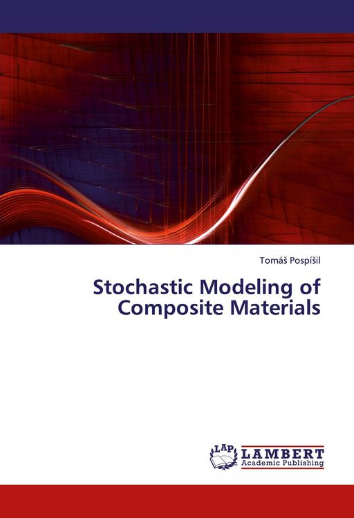 Produktbild: Stochastic Modeling of Composite Materials