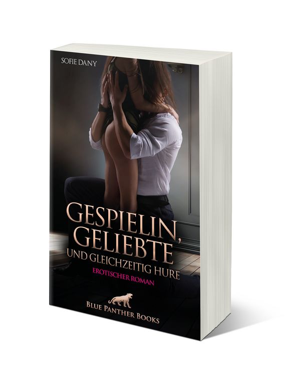 Produktbild: Gespielin, Geliebte und gleichzeitig Hure | Erotischer Roman