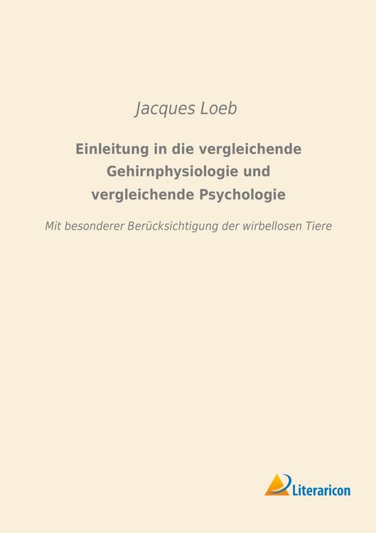 Produktbild: Einleitung in die vergleichende Gehirnphysiologie und vergleichende Psychologie