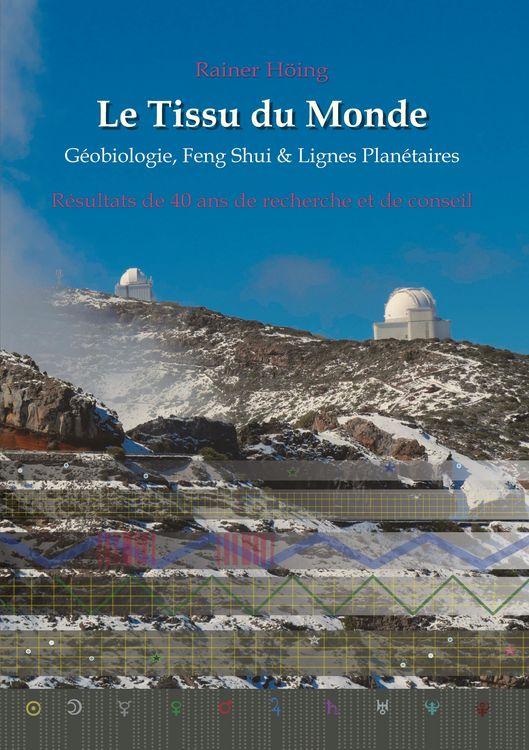 Produktbild: Le Tissu du Monde - G&eacute;obiologie, Feng Shui & Lignes Plan&eacute;taires