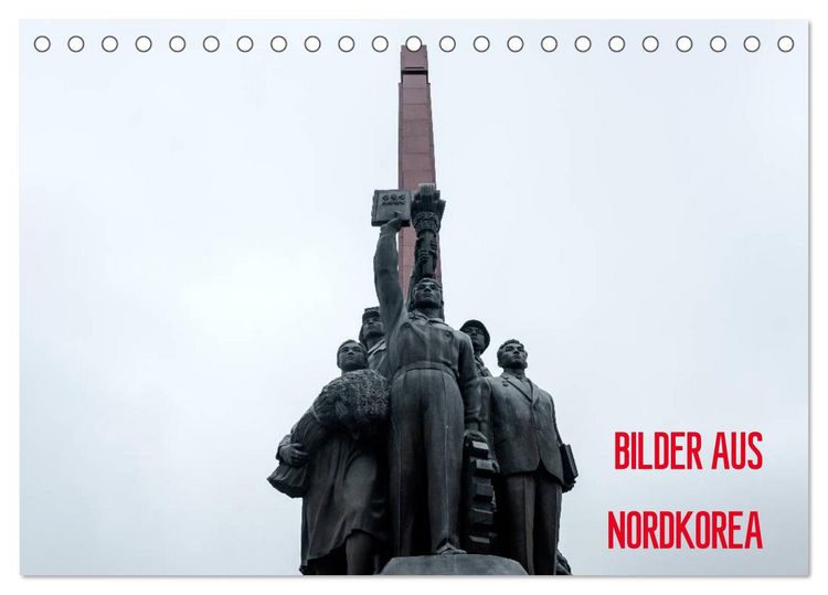 Produktbild: BILDER AUS NORDKOREA (Tischkalender 2026 DIN A5 quer), CALVENDO Monatskalender