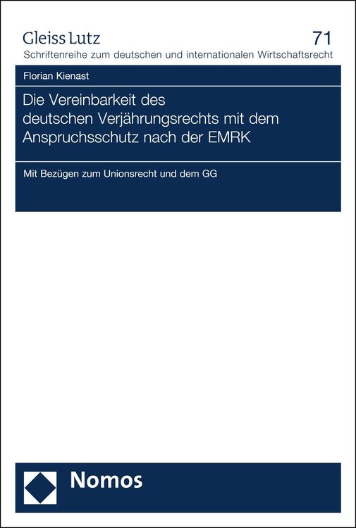 Bild vom Artikel Die Vereinbarkeit des deutschen Verjährungsrechts mit dem Anspruchsschutz nach der EMRK vom Autor Florian Kienast