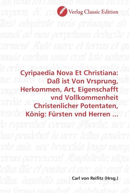 Produktbild: Cyripaedia Nova Et Christiana: Da&szlig; ist Von Vrsprung, Herkomm