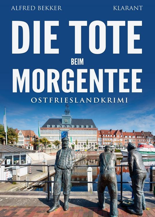 Produktbild: Die Tote beim Morgentee. Ostfrieslandkrimi - Emden Krimi - Nordseekrimi