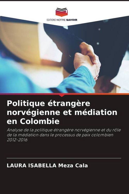 Produktbild: Politique &eacute;trang&egrave;re norv&eacute;gienne et m&eacute;diation en Colombie