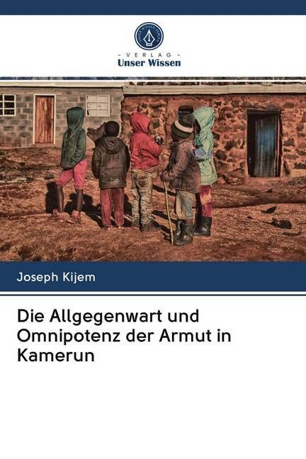 Produktbild: Die Allgegenwart und Omnipotenz der Armut in Kamerun