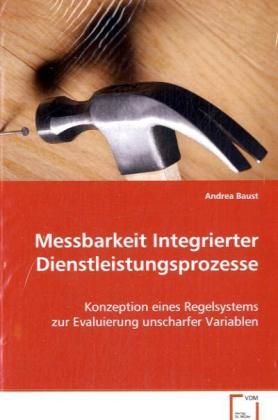 Produktbild: Baust Andrea: Messbarkeit Integrierter Dienstleistungsprozes