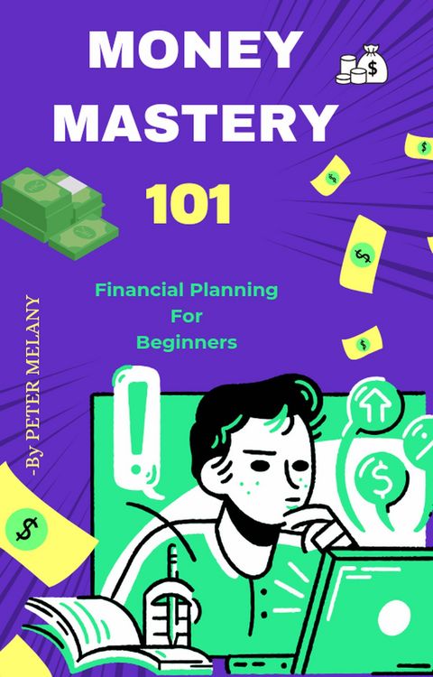 Produktbild: MONEY MASTERY 101: Financial Planning for Beginners