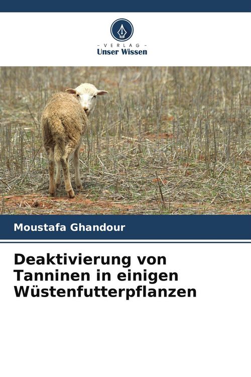 Produktbild: Deaktivierung von Tanninen in einigen W&uuml;stenfutterpflanzen