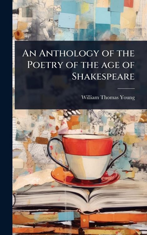 Produktbild: An Anthology of the Poetry of the age of Shakespeare