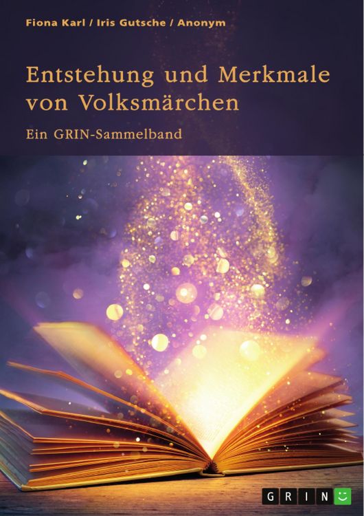 Produktbild: Entstehung und Merkmale von Volksm&auml;rchen. Vergleich deutscher und japanischer M&auml;rchen, volkst&uuml;mliche Redensarten und M&auml;rchenadaptionen in Filmen