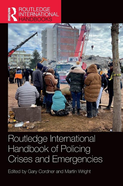 Produktbild: Routledge International Handbook of Policing Crises and Emergencies