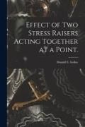 Produktbild: Effect of Two Stress Raisers Acting Together at a Point.