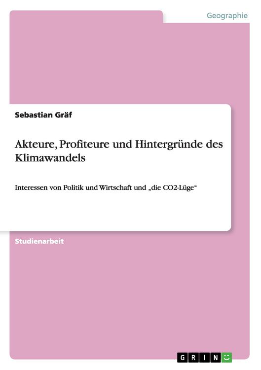 Produktbild: Akteure, Profiteure und Hintergr&uuml;nde des Klimawandels