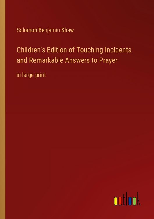 Produktbild: Children's Edition of Touching Incidents and Remarkable Answers to Prayer