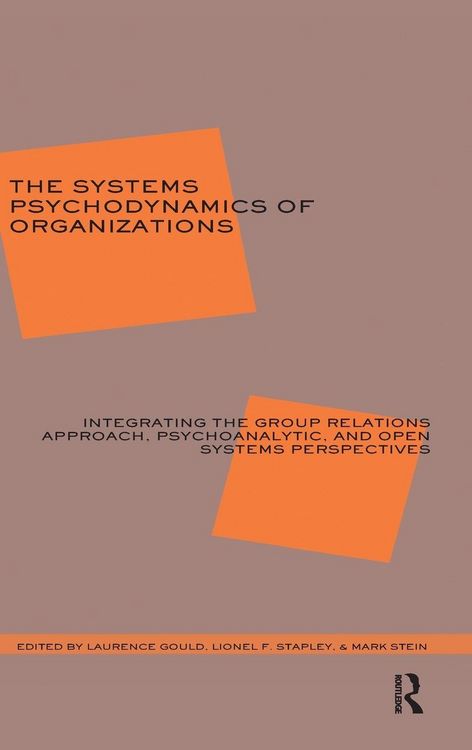 Produktbild: The Systems Psychodynamics of Organizations