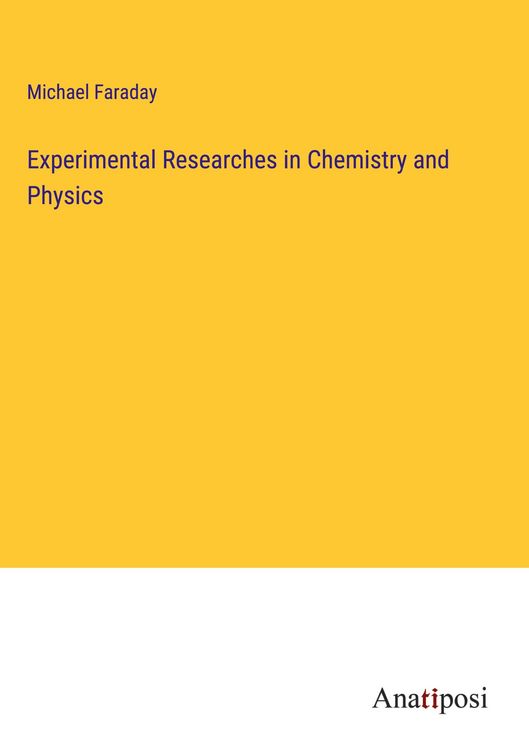 Produktbild: Experimental Researches in Chemistry and Physics
