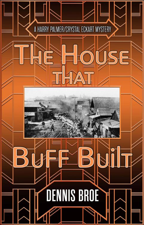 Produktbild: The House That Buff Built (A Harry Palmer/Crystal Eckart Mystery, #4)