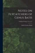 Produktbild: Notes on Flycatchers of Genus Batis; Fieldiana Zoology v.34, no.10