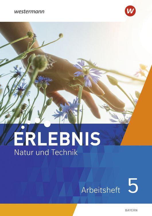Produktbild: Erlebnis Natur und Technik - Ausgabe 2024 f&uuml;r Mittelschulen in Bayern