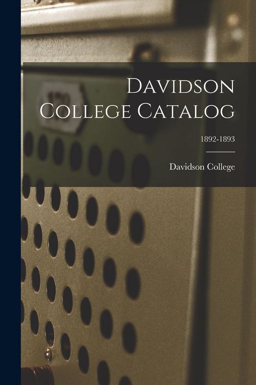 Produktbild: Davidson College Catalog; 1892-1893