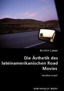 Produktbild: Die &Auml;sthetik des lateinamerikanischen Road Movies