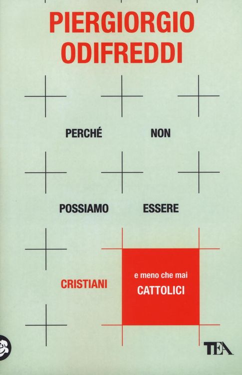Produktbild: Perch&eacute; non possiamo essere cristiani (e meno che mai cattolici)
