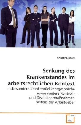 Produktbild: Bauer, C: Senkung des Krankenstandes imarbeitsrechtlichen Ko