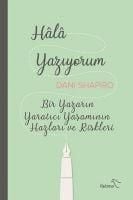 Produktbild: Hala Yaziyorum Bir Yazarin Yaratici Yasaminin Hazlari ve Riskleri