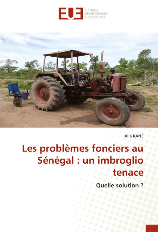 Produktbild: Les probl&egrave;mes fonciers au S&eacute;n&eacute;gal : un imbroglio tenace