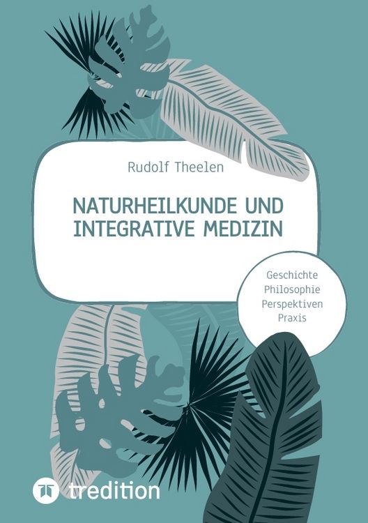 Produktbild: Naturheilkunde und integrative Medizin - Grundlagen einer ganzheitlichen Heilkunde