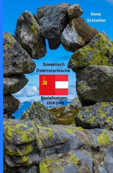 Produktbild: &Ouml;sterreichs Beziehungen zur UdSSR zwischen 1918 bis 1938