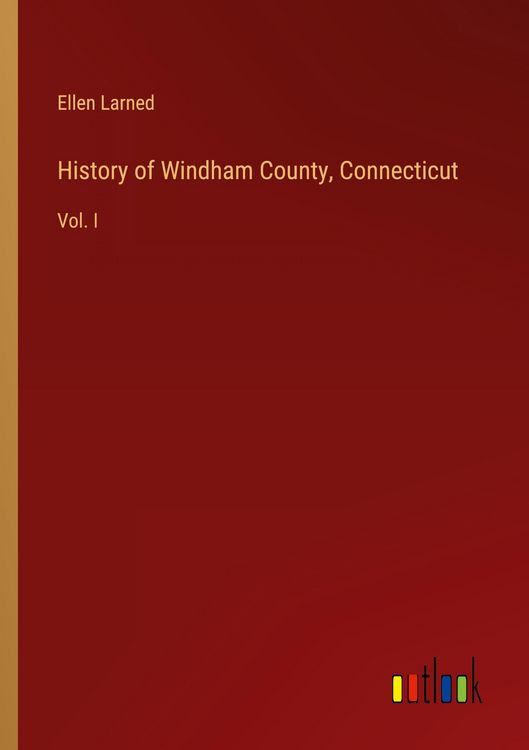 Produktbild: History of Windham County, Connecticut