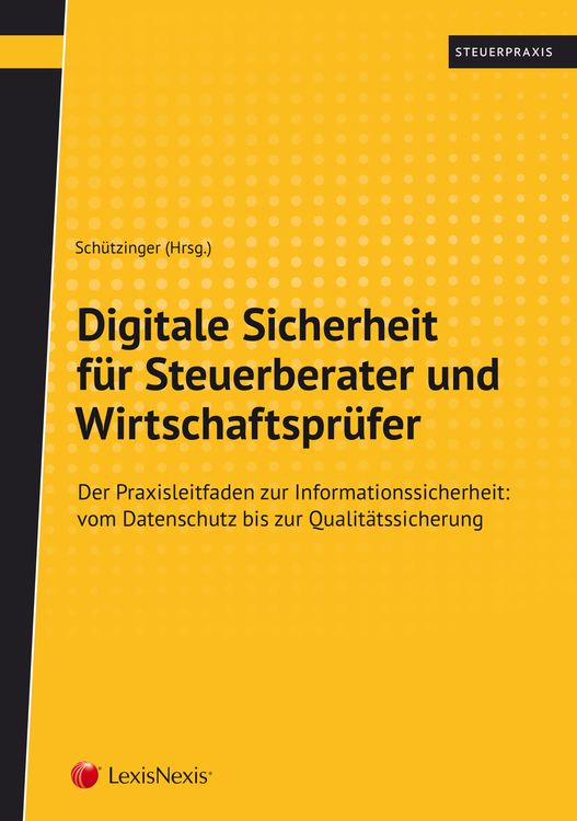 Produktbild: Digitale Sicherheit f&uuml;r Steuerberater und Wirtschaftspr&uuml;fer
