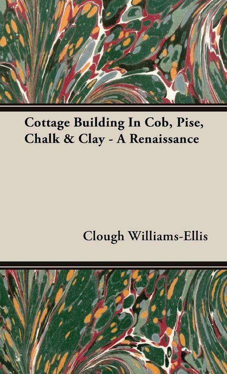 Produktbild: Cottage Building In Cob, Pise, Chalk & Clay - A Renaissance