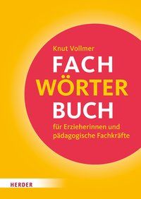 Produktbild: Fachw&ouml;rterbuch f&uuml;r Erzieherinnen und p&auml;dagogische Fachkr&auml;fte