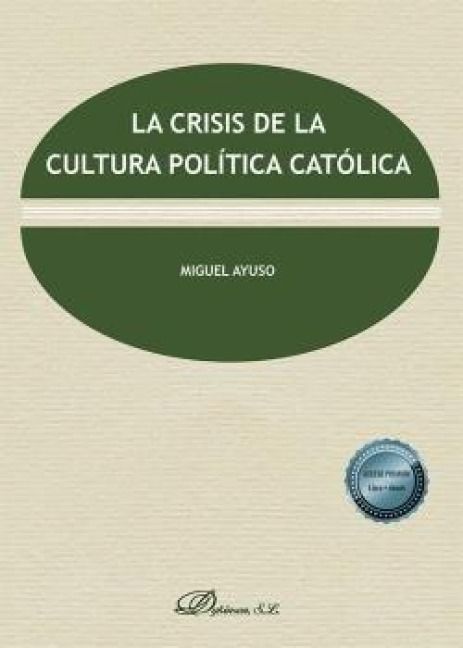 Produktbild: La crisis de la cultura pol&iacute;tica cat&oacute;lica