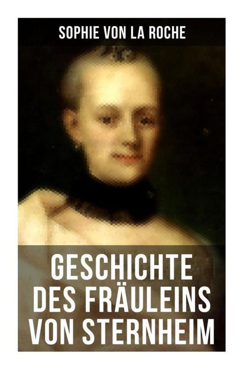 Produktbild: Geschichte des Fr&auml;uleins von Sternheim