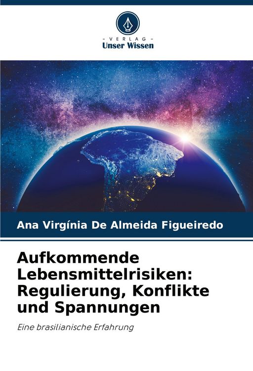 Produktbild: Aufkommende Lebensmittelrisiken: Regulierung, Konflikte und Spannungen