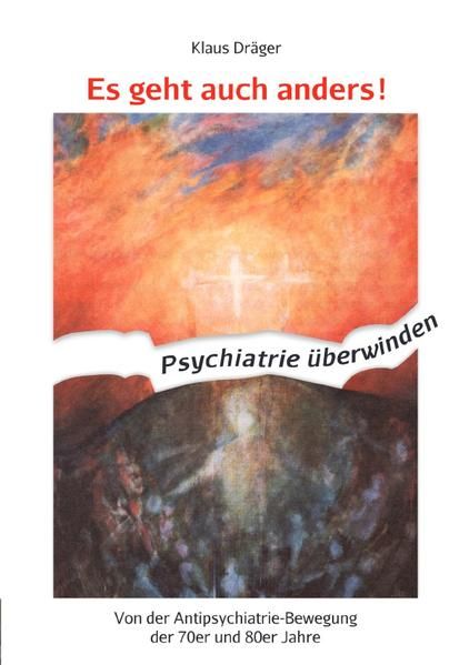 Produktbild: Es geht auch anders! Psychiatrie &uuml;berwinden