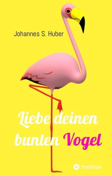 Produktbild: Liebe deinen bunten Vogel