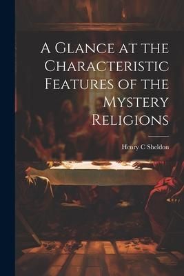 Produktbild: A Glance at the Characteristic Features of the Mystery Religions