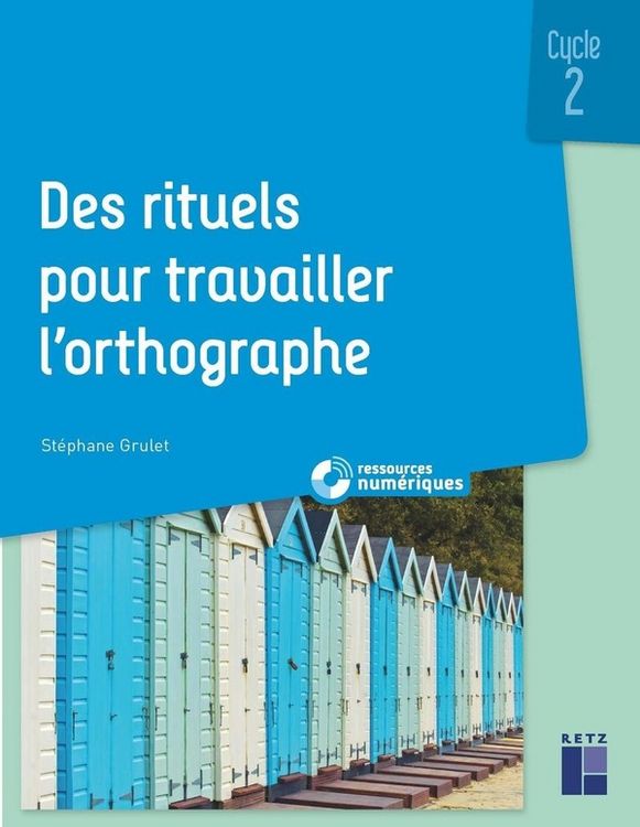 Produktbild: Des rituels pour travailler l'orthographe : cycle 2 + 1 CD-ROM